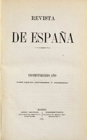 Revista de España. 77 = Año 13. 1880