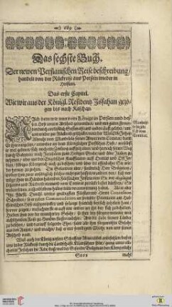 Das sechste Buch: Der newen Persianischen Reisebschreibung/handelt von der Rueckreise aus Persien wieder in Holstein