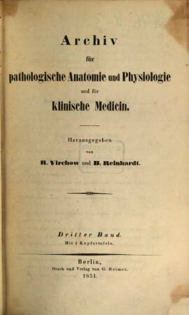 Archiv für pathologische Anatomie und Physiologie und für klinische Medicin. 3. 1851