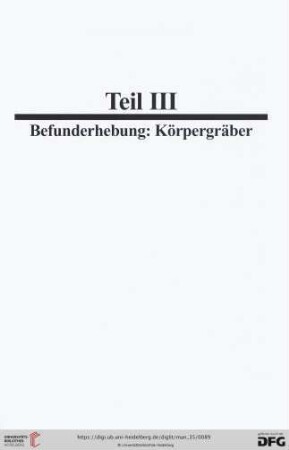 Teil III: Befunderhebung: Körpergräber