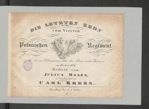 Die Letzten Zehn vom Vierten Polnischen Regiment : bei ihrem Uebergange über die Preussische Gränze im Herbste 1831