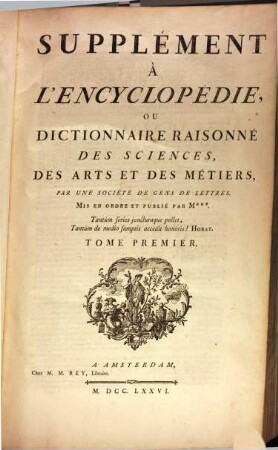 Supplément À L'Encyclopédie Ou Dictionnaire Raisonné Des Sciences, Des Arts Et Des Métiers. 1, A - Bl