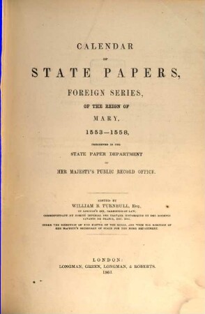 Calendar of State Papers : Foreign Series ... preserved in the State Paper Departement of Her Majesty's public record office. ... of the reign of. 2