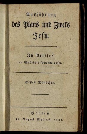 Bd. 1-2: Ausführung des Plans und Zweks Jesu. Bd. 1-2