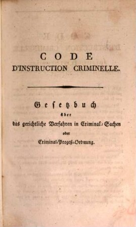 Code criminel de la France, 1. Code d'instruction criminelle