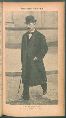 Doctor Enrique S. Pérez, administrador de Impuestos Internos - [Retrato] : Transeúntes conocidos