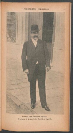Doctor José González Pellicer, Presidente de la Asociación Patriótica Española - [Retrato] : Transeúntes conocidos