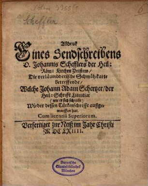 Abdruck eines Sendschreibens D. Jo. Schefflers ..., die verläumderische Schmäh-Karte betreffende, welche J. A. Schertzer ... wider dessen Türckenschrifft außgeworffen hat
