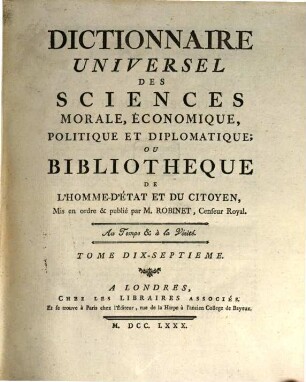 Dictionnaire Universel Des Sciences Morale, Économique, Politique Et Diplomatique, Ou Bibliothèque De L'Homme-D'État Et Du Citoyen. 17, EA - ENS