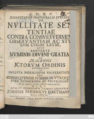 Dissertatio Inavgvralis Jvridica De Nvllitate Sententiae Contra Consvetvdinem, Observantiam Ac Stylvm Cvriae Latae