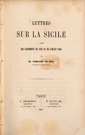 Lettres sur la Sicile à propos des événements de Juin et de Juillet 1860