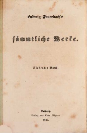 Ludwig Feuerbach's sämmtliche Werke, 7. Das Wesen des Christenthums