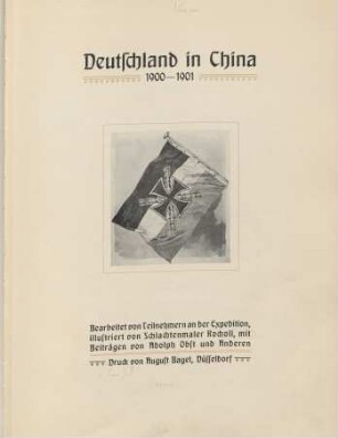 Deutschland in China : 1900 - 1901 ; bearbeitet von Teilnehmern an der Expedition