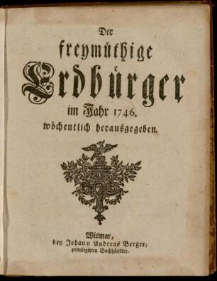 1746: Der freymüthige Erdbürger