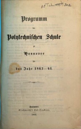Programm der Königlichen Polytechnischen Schule zu Hannover : für das Jahr ... 1863/64, 1863/64