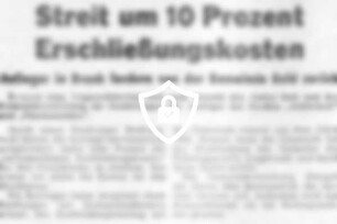 Streit um 10 Prozent Erschließungskosten