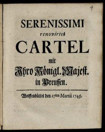 Serenissimi renovirtes Cartel mit Ihro Königl. Majest. in Preussen