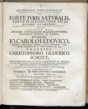 Dissertatio Ivris Natvralis. De Fonte Ivris Natvralis, Vtrvm In Instinctibvs An In Ratione Quærendo?