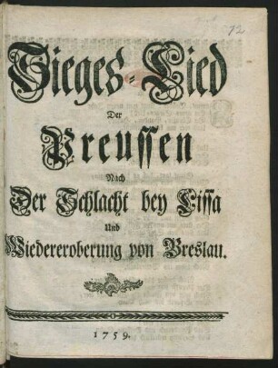 Sieges-Lied der Preussen nach der Schlacht bey Lissa und Wiedereroberung von Breslau