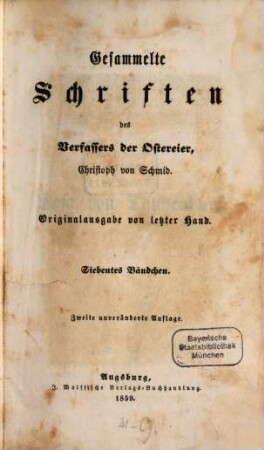 Gesammelte Schriften des Verfassers der Ostereier, Christoph von Schmid. 7