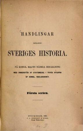 Handlingar rörande Sveriges historia. Serie 1, Konung Gustaf den Förstes registratur : i tryck utgifna af K. Riks-Arkivet, 1. 1521/24 (1861)