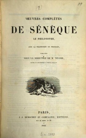 Oeuvres complètes de Sénèque le philosophe : avec la traduction en français,