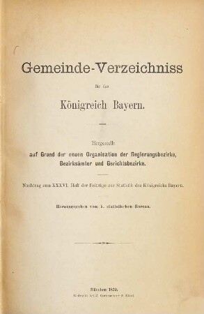 Gemeindeverzeichnis für Bayern : Wohnbevölkerung nach d. vorläufigen, ungeprüften Ergebnissen d. Volkszählung .... 1879 = H. 36