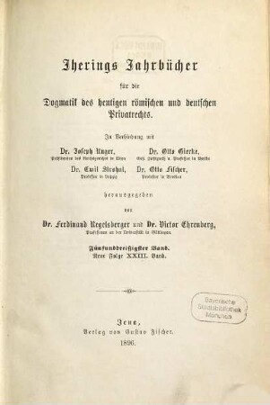 Iherings Jahrbücher für die Dogmatik des bürgerlichen Rechts. 35 = N.F. Bd. 23. 1896