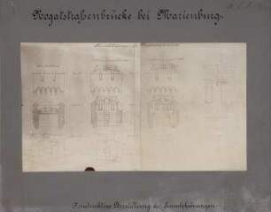 Umbau der Alten Nogatbrücke, Marienburg: Grundrisse, Aufrisse und Schnitte zu den Turmbekrönungen