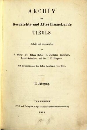 Archiv für Geschichte und Alterthumskunde Tirols. 2. 1865