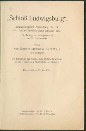 Schloß Ludwigsburg : baugeschichtliche Abhandlung über die von Johann Friedrich Nette erbauten Teile; ein Beitrag zur Kunstgeschichte des 18. Jahrhunderts