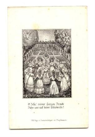 "O Jesu! reiner Herzen Freude Führ uns auf deine Lilieweide!" (kleines Andachtsbild)