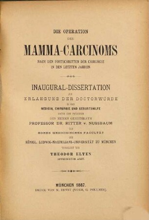 Die Operation des Mamma-Carcinoms nach den Fortschritten der Chirurgie in den letzten Jahren : Inaug.-Diss.