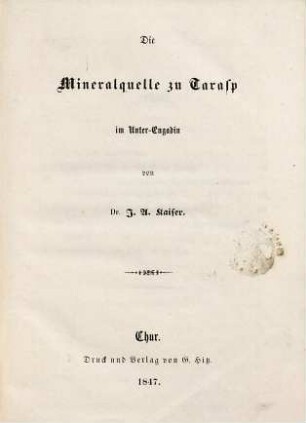 Die Mineralquelle zu Tarasp in Unter-Engadin