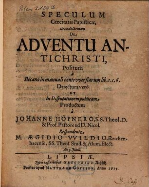 Speculum coecitatis papisticae circa doctrinam de adventu Antichristi, politum a Becano in Manuali controversiarum lib. I. c. 6