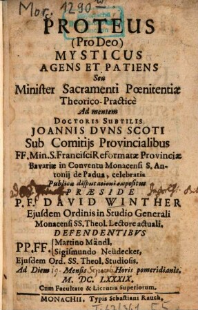 Proteus mysticus agens et patiens seu Minister sacramenti poenitentiae theorico-practice