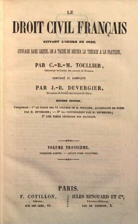 Le droit civile français suivant l'ordre du code : ouvrage dans lequel on a tache de reunir la theorie a la pratique. 3,1 = Ancien 5