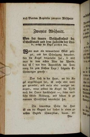 Zweyter Abschnitt. Von der innern Beschaffenheit des Schußkanals und dem Zustande der Theile, welche die Kugel zerrißen hat.
