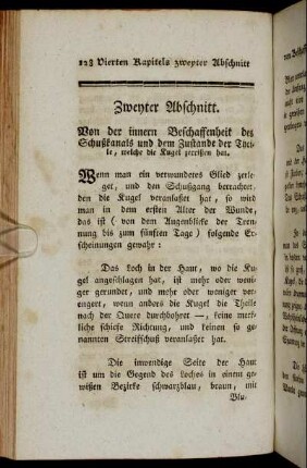 Zweyter Abschnitt. Von der innern Beschaffenheit des Schußkanals und dem Zustande der Theile, welche die Kugel zerrißen hat.