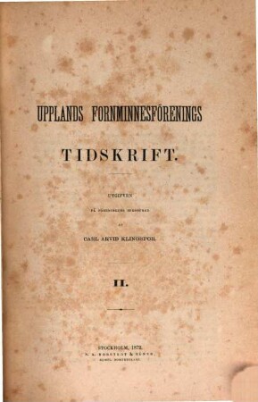 Upplands Fornminnesförenings tidskrift. 2, 2. 1872