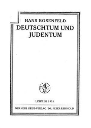 Deutschtum und Judentum / Hans Rosenfeld
