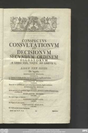 Conspectus Consultationum Et Decisionum Secundum Ordinem Digestorum A Libro XXX. Usque Ad Librum L.