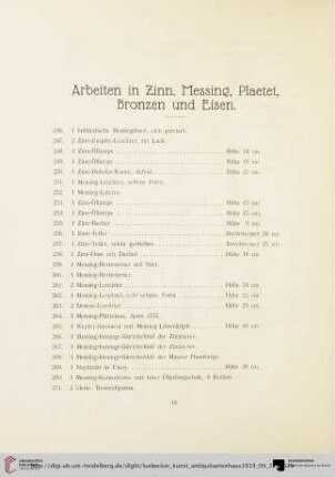Arbeiten in Zinn, Messing, Plaetet, Bronzen und Eisen (Nr. 246-377)