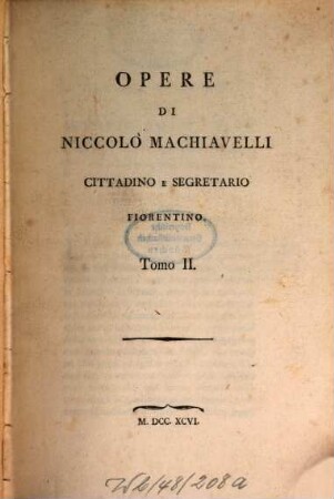 Opere di Niccolo Machiavelli : cittadino e segretario fiorentino. 2