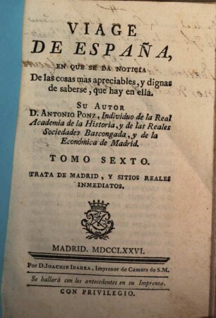 Viage De España, O Cartas, En Que Se Da Noticia De las cosas mas apreciables, Y Dignas De Saberse Que Hay En Ella, 6