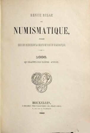 Revue belge de numismatique. 42. 1886