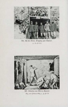 156. An der Aisne, Eingang zum Tunnel. 157. Arbeiten vor Ort im Tunnel.