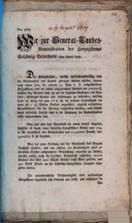 Wir zur General-Landes-Administration des Herzogthums Salzburg Verordnete thun hiemit kund ... : Nro. 3678. Salzburg den 19. August 1809.