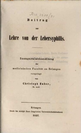 Beitrag zur Lehre von der Lebersyphilis : Inauguralabhandlung der medicinischen Facultät zu Erlangen