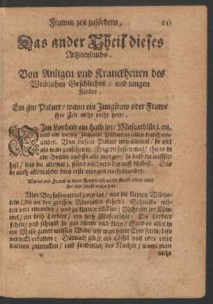 Das ander Theil dieses Artzneybuchs. Von Anligen und Kranckheiten des Weiblichen Geschlechts/ und jungen Kinder.
